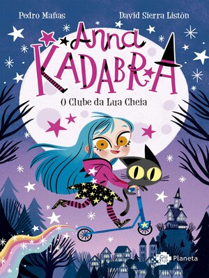 cover image of Anna Kadabra Volume 1--O clube da lua cheia